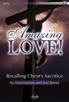 Book cover for Amazing Love! - SATB with Performance CD