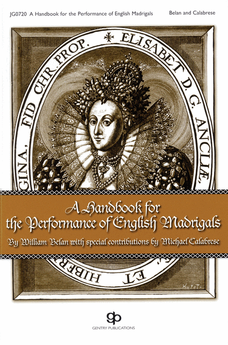 A Handbook for the Performance of English Madrigals