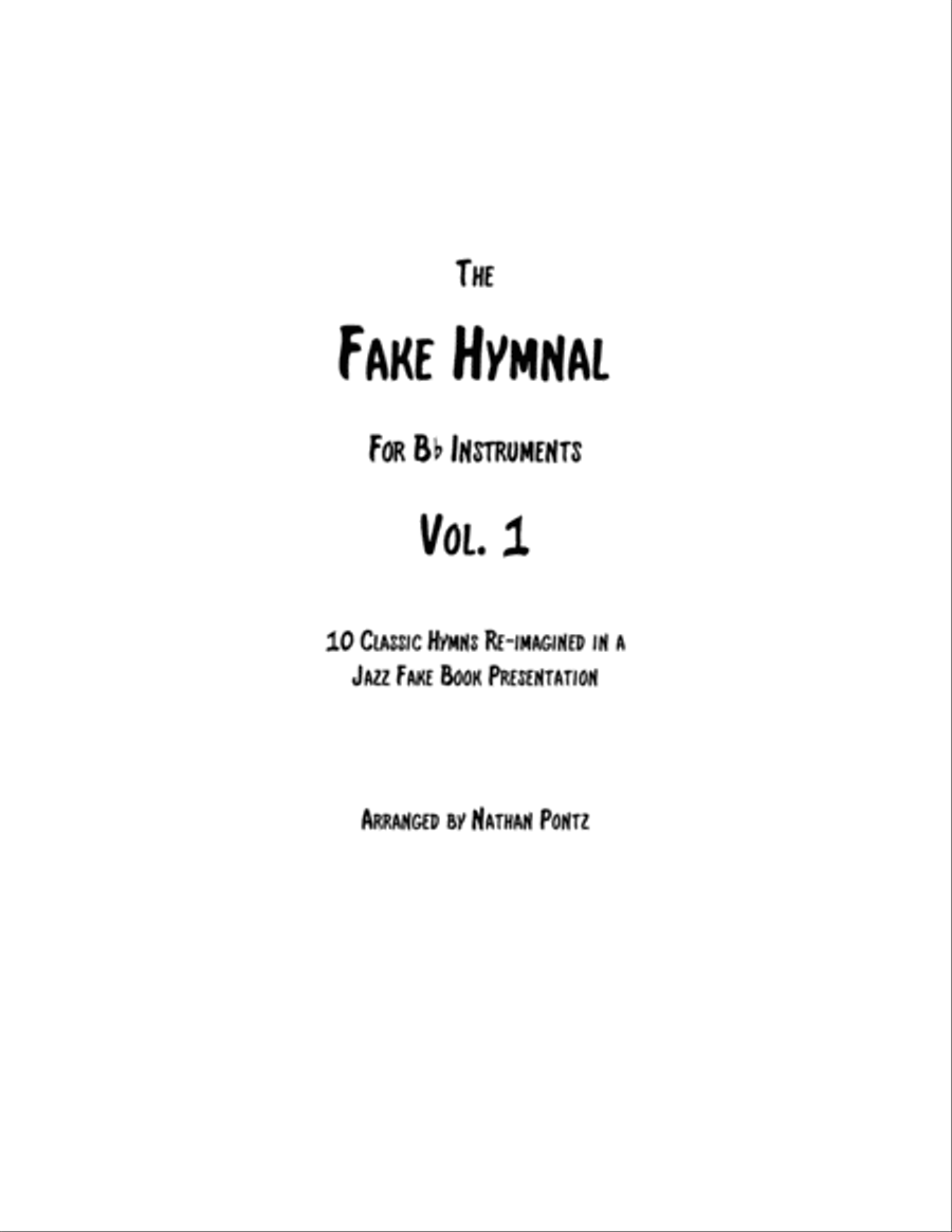The Fake Hymnal, Vol. 1 (for Bb Instruments): 10 Classic Hymns Re-imagined in a Jazz Fake Book Prese Choir scores gallery preview page 1