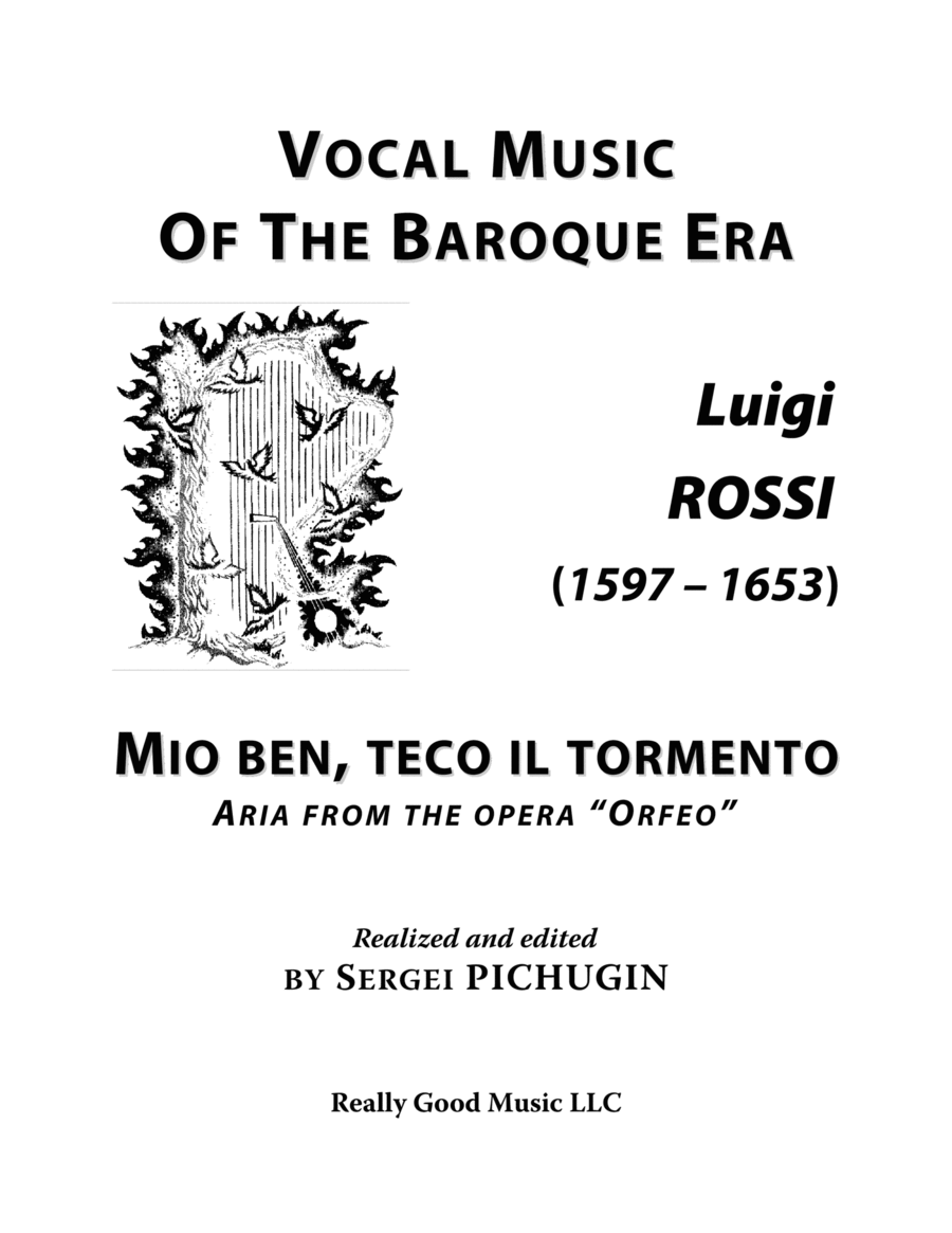 ROSSI Luigi: Mio ben, teco il tormento, lament from the opera "Orfeo", arranged for Voice and Piano image number null