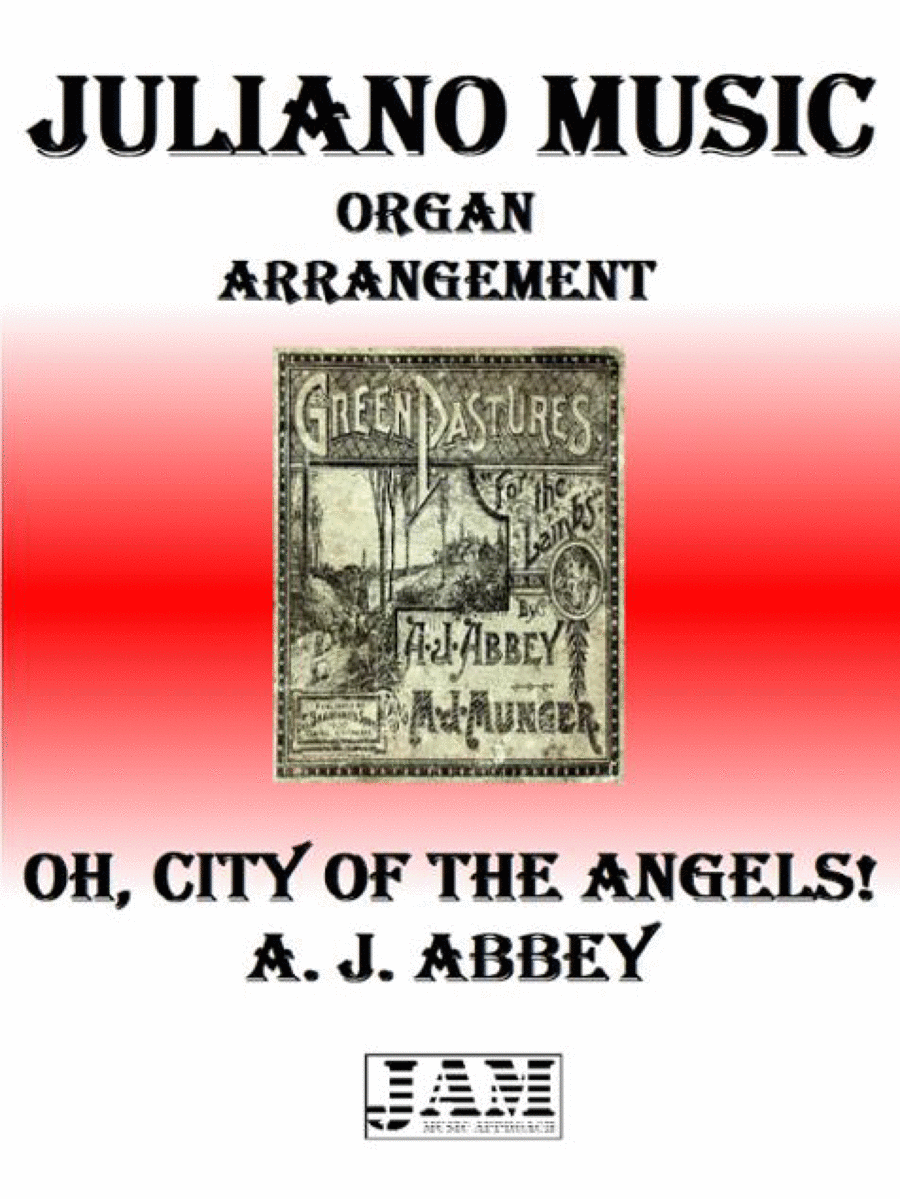 OH, CITY OF ANGELS - A. J. ABBEY (HYMN - EASY ORGAN) image number null
