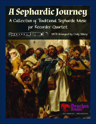 A Sephardic Journey - Six Arrangements of Traditional Sephardi Music for Recorder Quartet