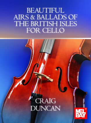 Book cover for Beautiful Airs & Ballads of the British Isles for Cello