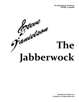 Jabberwock, by Steve Danielson, SATBB, a cappella