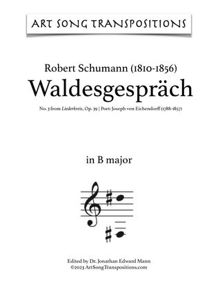 SCHUMANN: Waldesgespräch, Op. 39 no. 3 (transposed to B major and B-flat major)