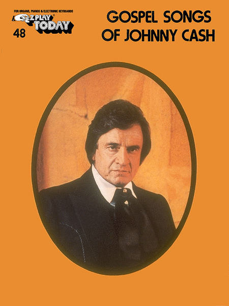 E-Z Play Today #048 - Gospel Songs of Johnny Cash