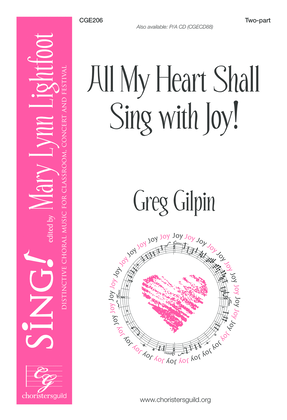 Book cover for All My Heart Shall Sing with Joy!