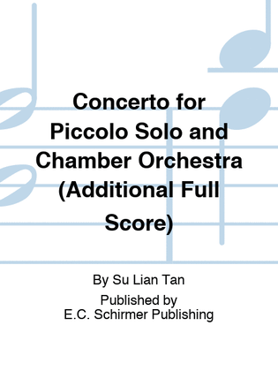 Concerto for Piccolo Solo and Chamber Orchestra (Additional Full Score)
