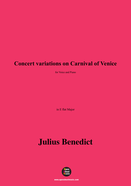 J. Benedict-Concert variations on Carnival of Venice,in E flat Major
