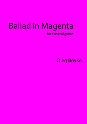 Ballad in Magenta
