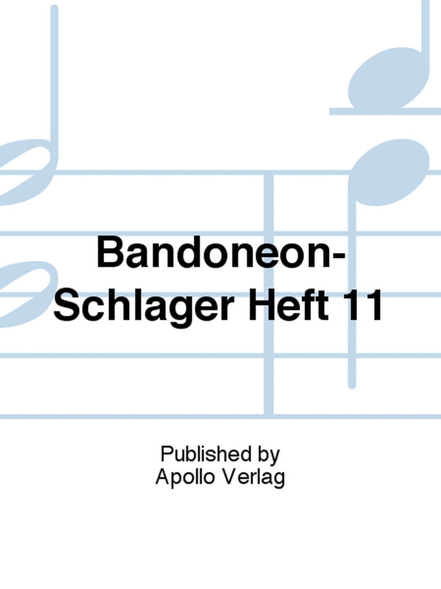 Bandoneon-Schlager Heft 11