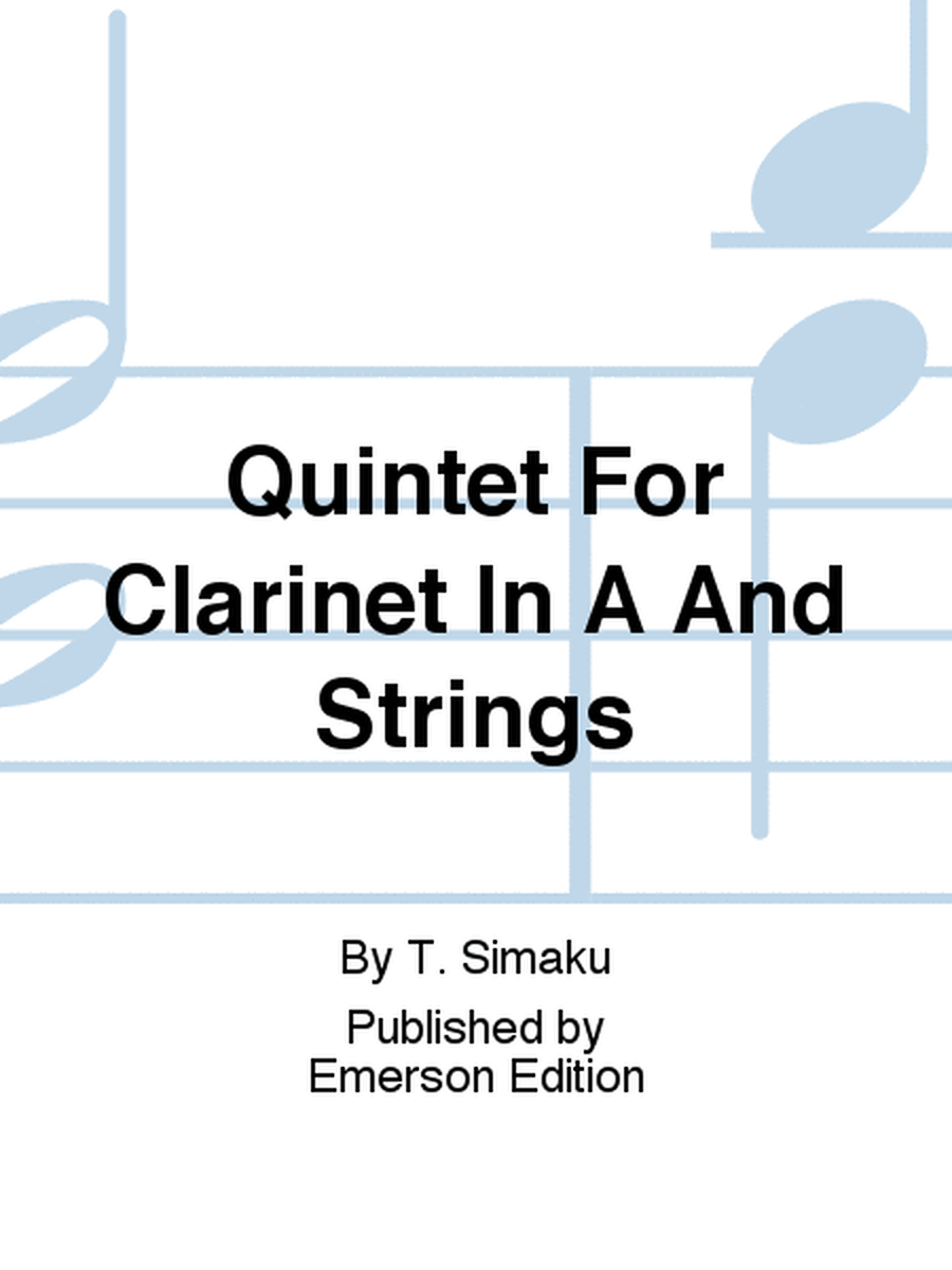 Quintet For Clarinet In A And Strings
