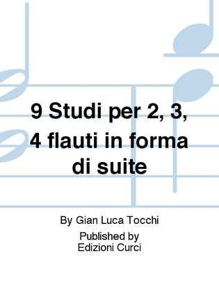 Book cover for 9 Studi per 2, 3, 4 flauti in forma di suite