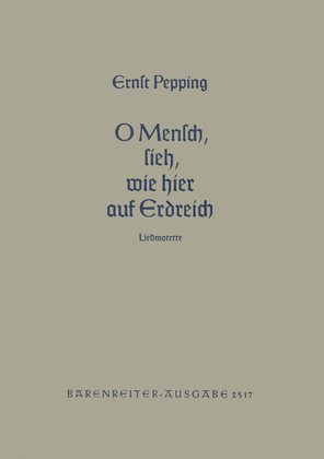 O Mensch, sieh, wie hier auf Erdenreich (1952)