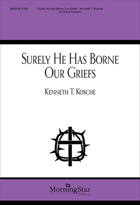 Book cover for Surely He Has Borne Our Griefs