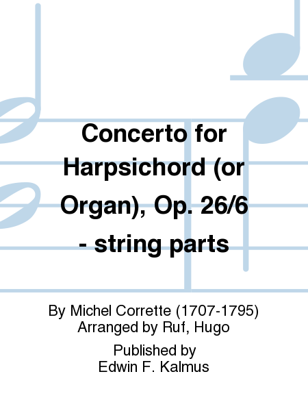Concerto for Harpsichord (or Organ), Op. 26/6 - string parts