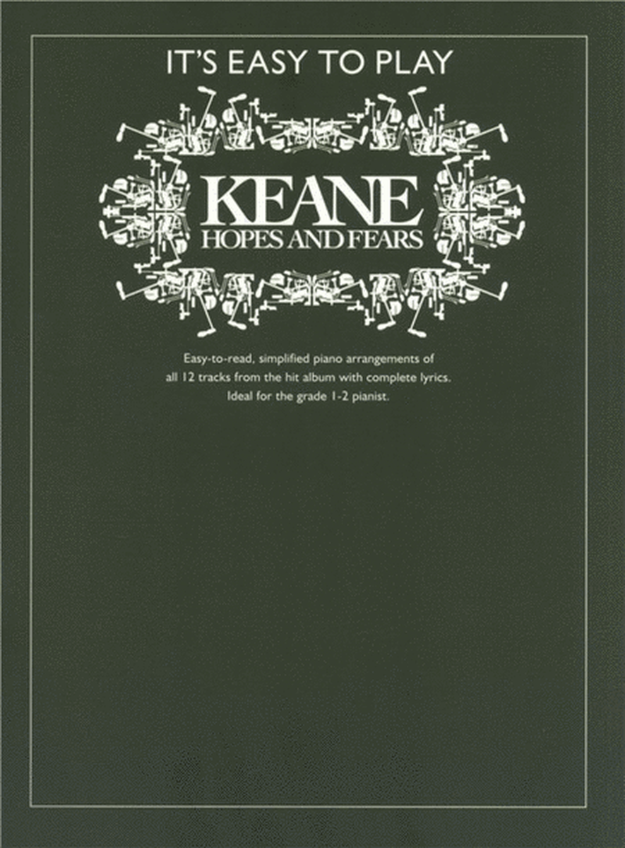Its Easy To Play Keane Hopes & Fears (Piano / Vocal / Guitar)