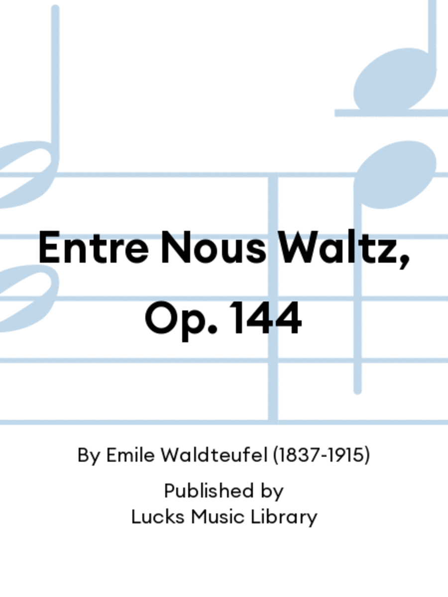 Entre Nous Waltz, Op. 144 Set of Parts scores gallery preview page 1