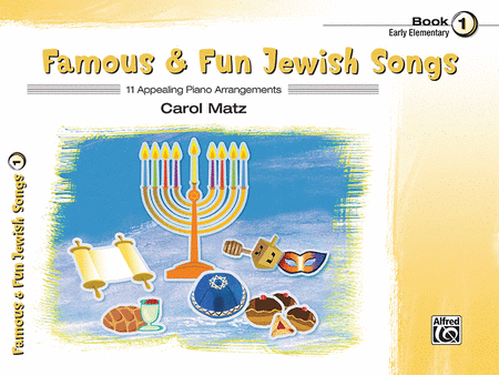 Famous and Fun Jewish Holiday and Folk Songs, Book 1
