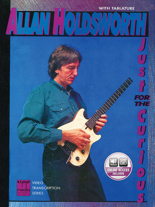 Allan Holdsworth -- Just for the Curious