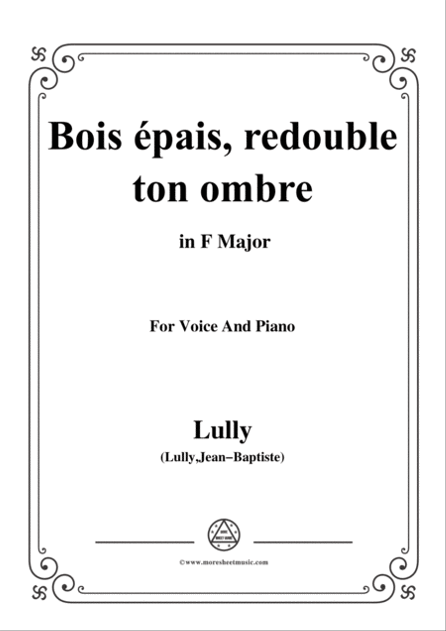 Lully-Bois épais,redouble ton ombre,from 'Amadis',in F Major,for Voice and Piano Voice Solo scores gallery preview page 1