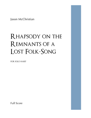 Rhapsody on the Remnants of a Lost Folk-Song - for solo harp