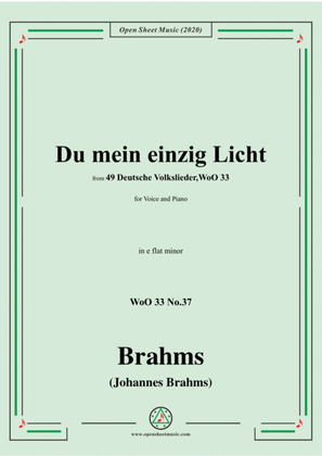 Brahms-Du mein einzig Licht,WoO 33 No.37,in e flat minor,for Voice&Piano
