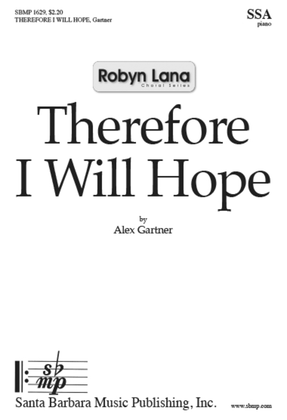Therefore I Will Hope - Anthem