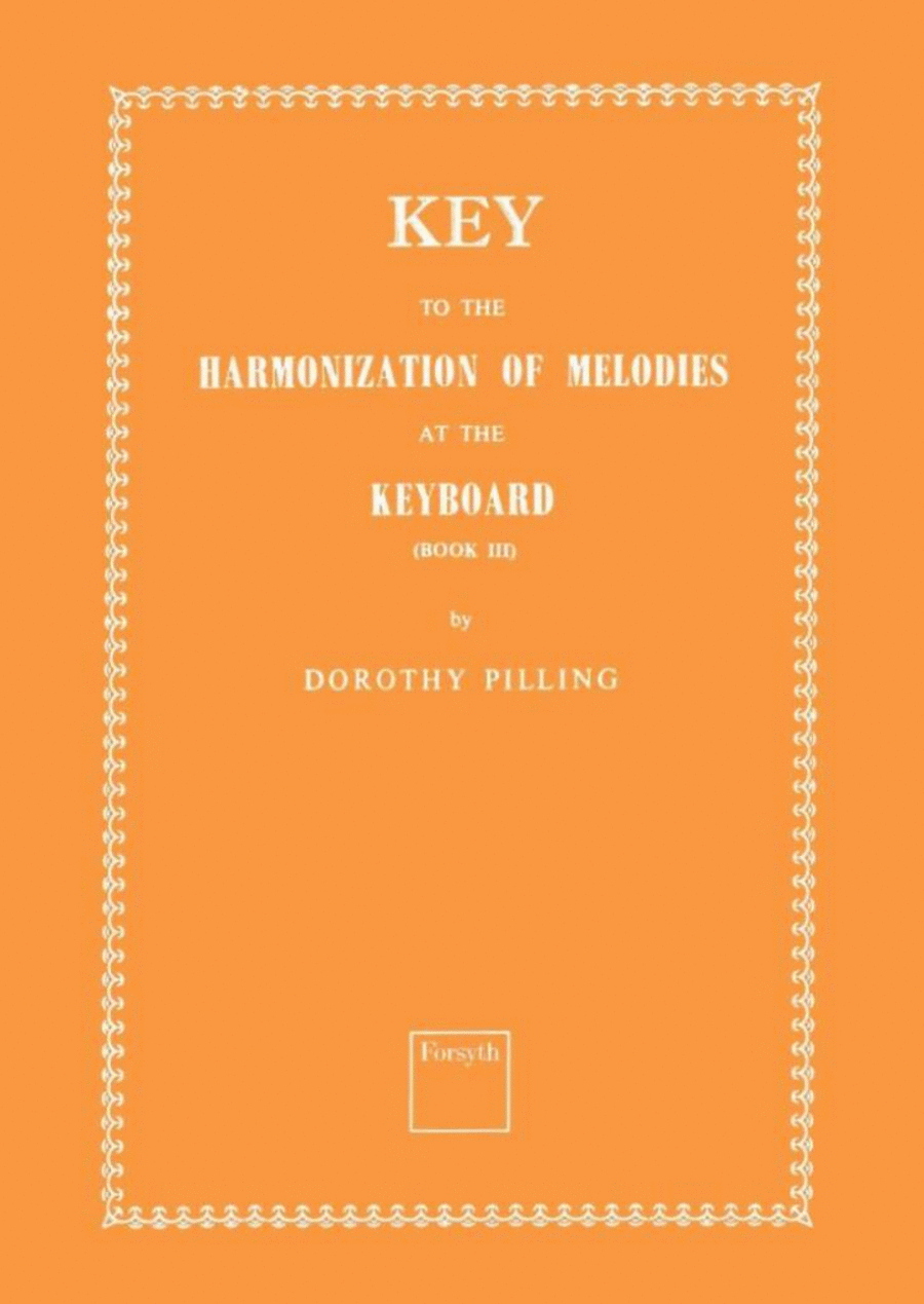 Key to Harmonization of Melodies at the Keyboard3