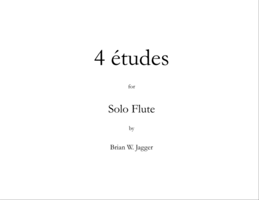 4 etudes for Solo Flute 4 etudes for Solo Flute Flute Solo scores gallery preview page 1