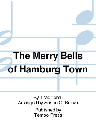 Book cover for The Merry Bells of Hamburg Town