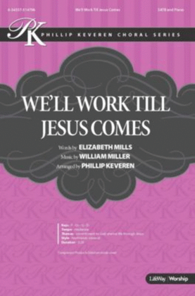We'll Work Till Jesus Comes - Anthem Accompaniment CD