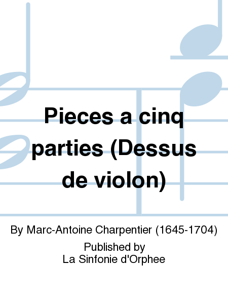 Pieces a cinq parties (Dessus de violon)