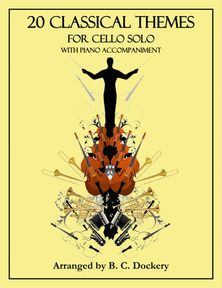 Book cover for 20 Classical Themes for Cello Solo with Piano Accompaniment