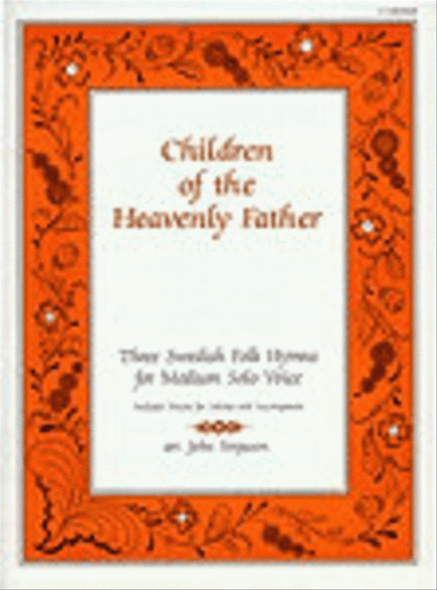 Children of the Heavenly Father: Three Swedish Folk Hymns for Medium Solo Voice Medium Voice scores gallery preview page 1