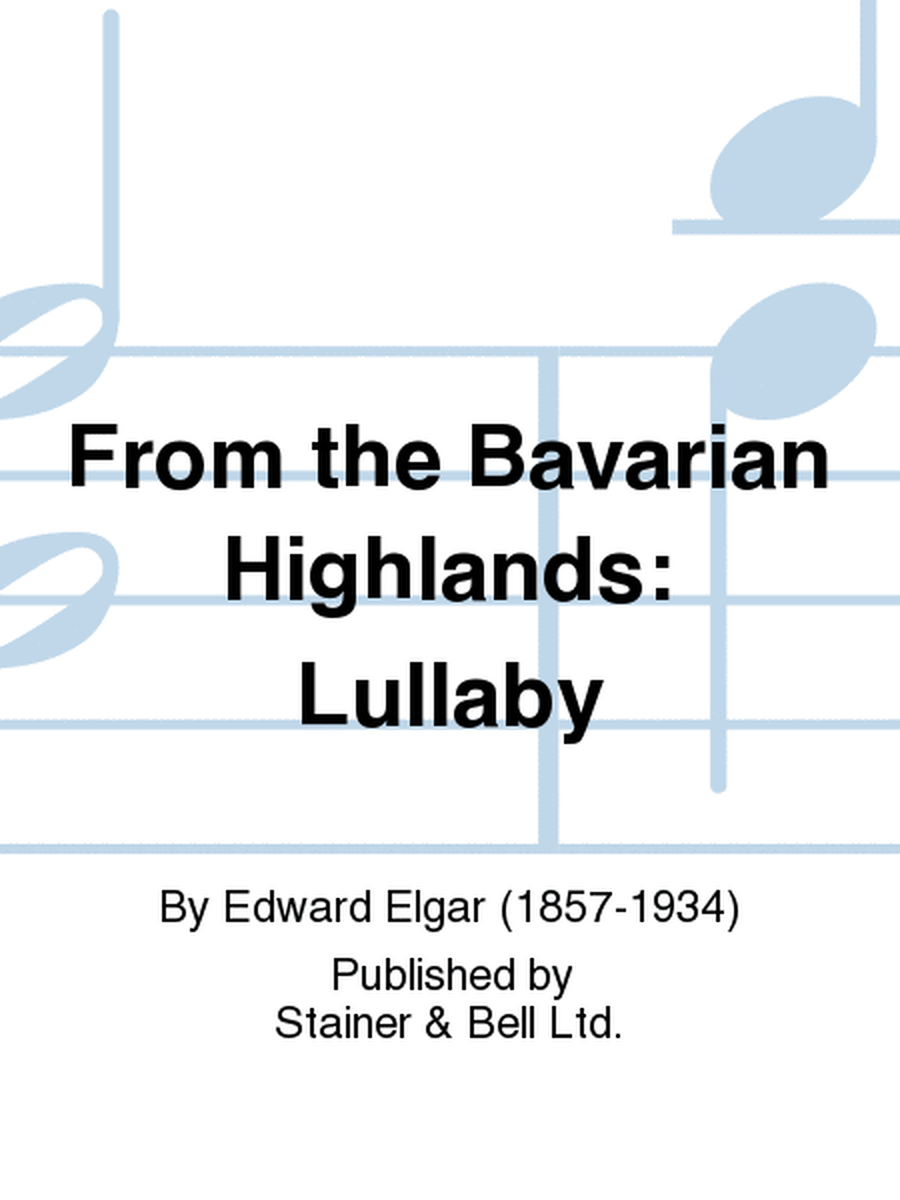 From the Bavarian Highlands: Lullaby