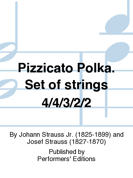 Pizzicato Polka. Set of strings 4/4/3/2/2