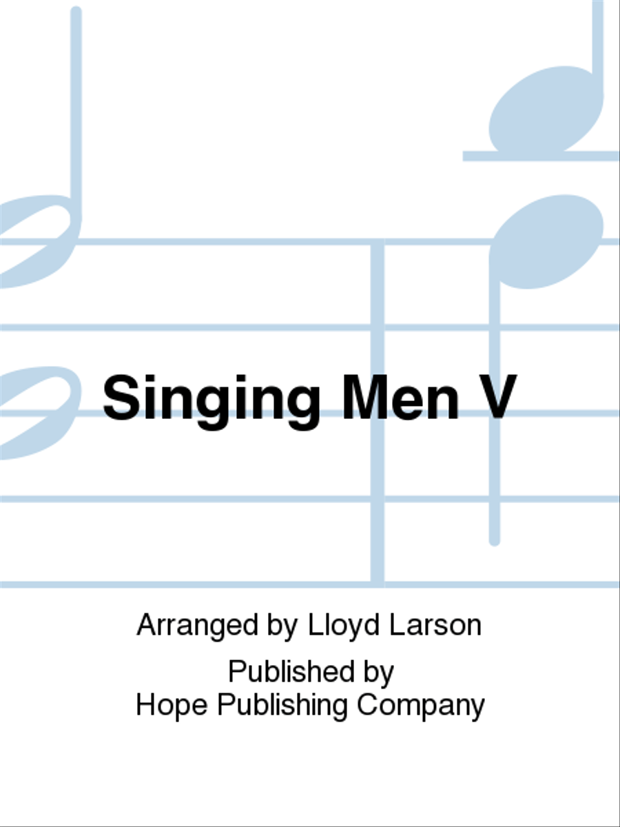 Singing Men, Vol. 5