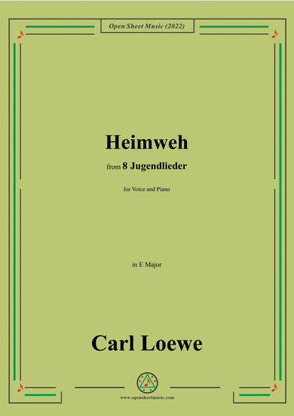 Loewe-Heimweh,in E Major,for Voice and Piano