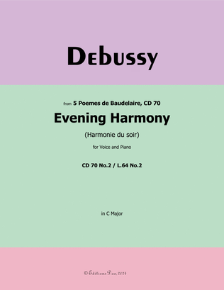 Evening Harmony, by Debussy, CD 70 No.2, in C Major