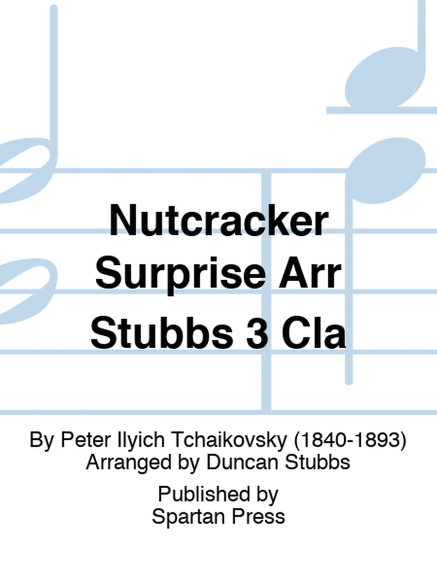 Nutcracker Surprise Arr Stubbs 3 Cla