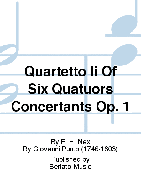 Quartetto Ii Of Six Quatuors Concertants Op. 1