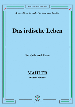 Mahler-Das irdische Leben, for Cello and Piano