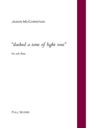 "dashed a tone of light rose" for solo flute