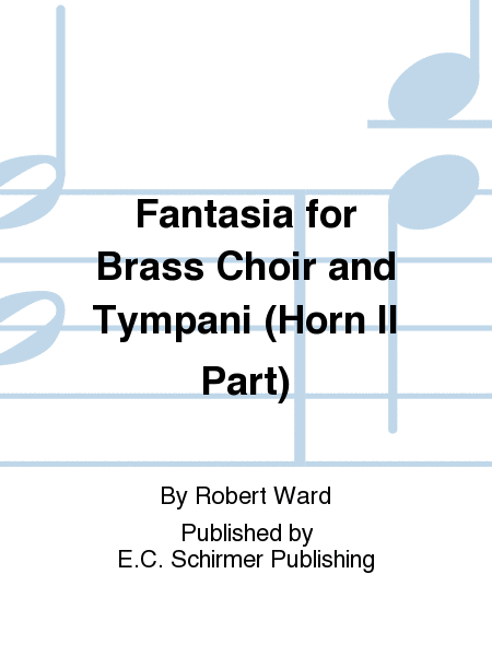 Fantasia for Brass Choir and Tympani (Horn II Part)