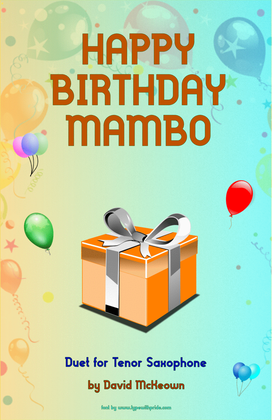Happy Birthday Mambo, for Tenor Saxophone Duet