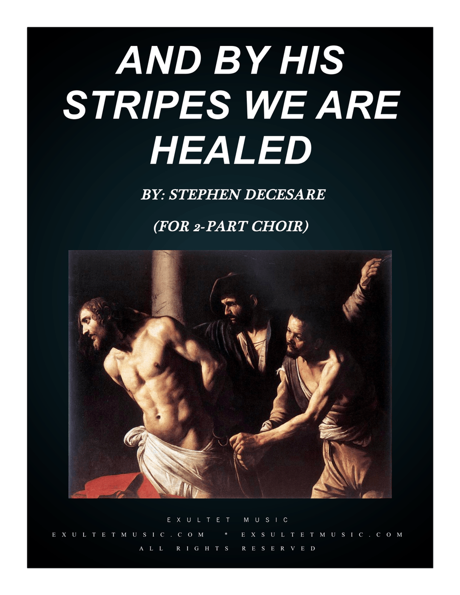 And By His Stripes We Are Healed (for 2-part choir) 2-Part scores gallery preview page 1