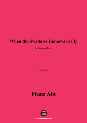 Franz Abt-When the Swallows Homeward Fly,in E flat Major