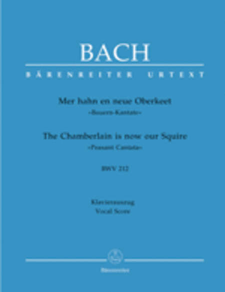 The Chamberlain is now our Squire BWV 212 