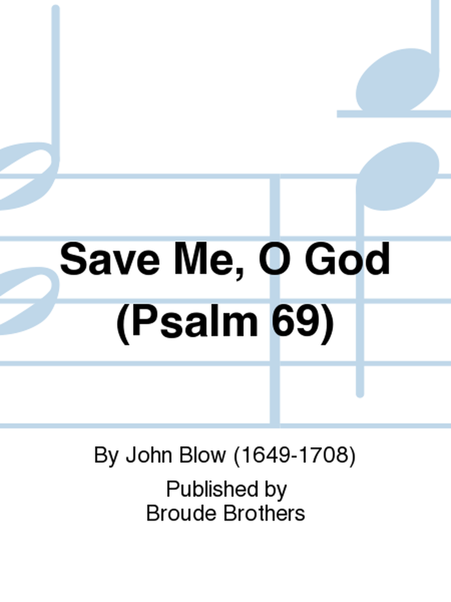 Save Me, O God (Psalm 69)